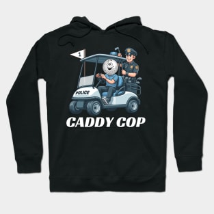 Caddy Cop Hoodie